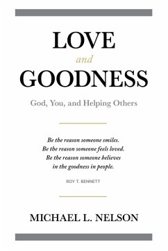 Love and Goodness - Nelson, Michael L