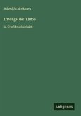 Irrwege der Liebe