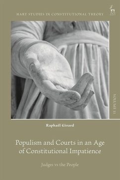 Populism and Courts in an Age of Constitutional Impatience - Girard, Raphaël