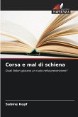 Corsa e mal di schiena Corsa e mal di schiena