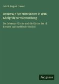 Denkmale des Mittelalters in dem Königreiche Württemberg