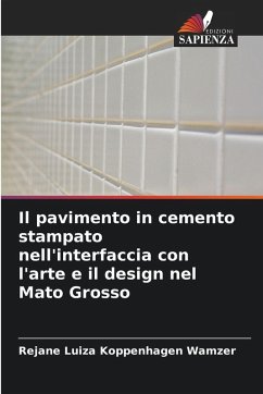 Cover Il pavimento in cemento stampato nell'interfaccia con l'arte e il design nel Mato Grosso