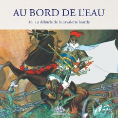 La débâcle de la cavalerie lourde/宋江大破连环马 - &