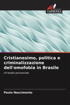 Cristianesimo, politica e criminalizzazione dell'omofobia in Brasile - Nascimento, Paulo
