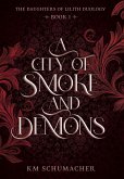 A City of Smoke and Demons A City of Smoke and Demons