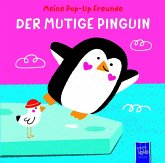 Meine Pop-Up-Freunde: Der mutige Pinguin