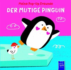 Cover Meine Pop-Up-Freunde: Der mutige Pinguin