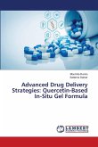 Advanced Drug Delivery Strategies: Quercetin-Based In-Situ Gel Formula Advanced Drug Delivery Strategies: Quercetin-Based In-Situ Gel Formula