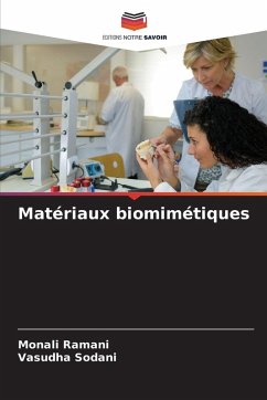 Matériaux biomimétiques - Ramani, Monali;Sodani, Vasudha Matériaux biomimétiques - Ramani, Monali;Sodani, Vasudha