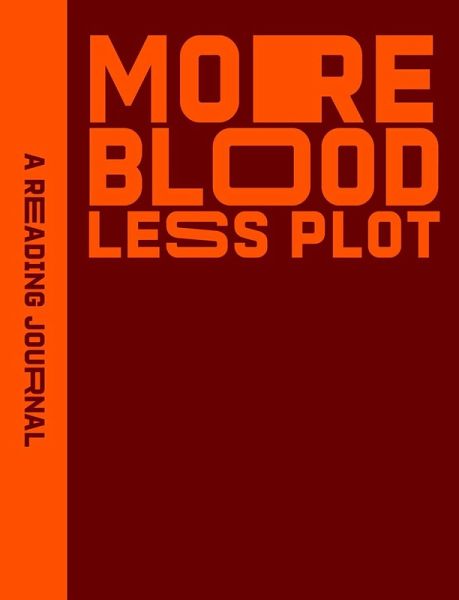 Reading Journal: More Blood, Less Plot
