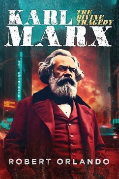 Cover Karl Marx: The Divine Tragedy