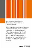 Kann Prävention wirken? Kann Prävention wirken?
