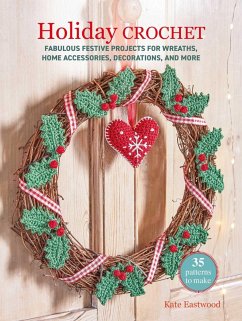 Cover Holiday Crochet: 35 Patterns to Make