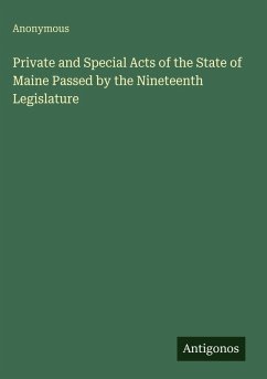 Cover Private and Special Acts of the State of Maine Passed by the Nineteenth Legislature