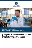 Jüngste Fortschritte in der Impfstofftechnologie