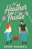 Of Heather and Thistle