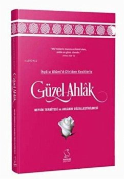 Cover Ihya-u Ulumid-Dinden Kesitlerle Kalbin Ahlaki