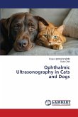 Ophthalmic Ultrasonography in Cats and Dogs Ophthalmic Ultrasonography in Cats and Dogs