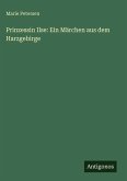Prinzessin Ilse: Ein Märchen aus dem Harzgebirge