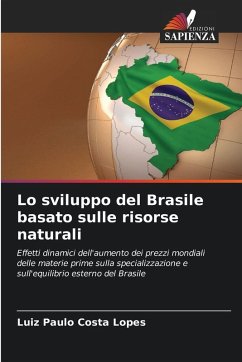 Cover Lo sviluppo del Brasile basato sulle risorse naturali