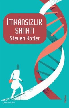Imkansizlik Sanati - Kotler, Steven Imkansizlik Sanati - Kotler, Steven