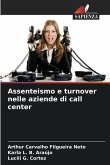 Assenteismo e turnover nelle aziende di call center