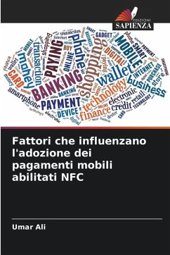 Cover Fattori che influenzano l'adozione dei pagamenti mobili abilitati NFC