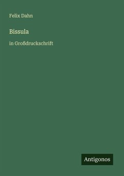 Bissula - Dahn, Felix