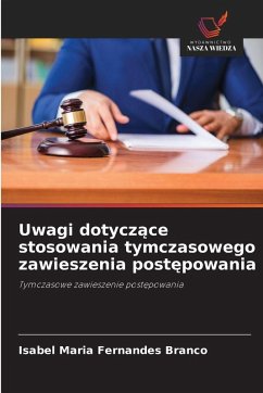 Cover Uwagi dotycz¿ce stosowania tymczasowego zawieszenia post¿powania