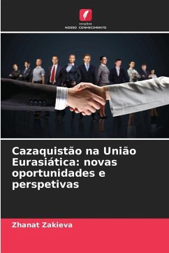 Cover Cazaquistão na União Eurasiática: novas oportunidades e perspetivas