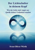 Der Lichtschalter in deinem Kopf