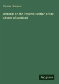 Remarks on the Present Position of the Church of Scotland