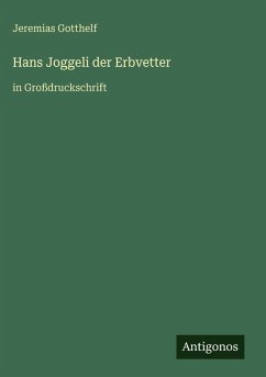 Cover Hans Joggeli der Erbvetter