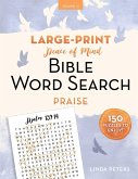 Peace of Mind Bible Word Search: Praise