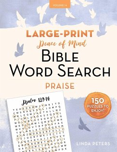 Peace of Mind Bible Word Search: Praise - Peters, Linda Peace of Mind Bible Word Search: Praise - Peters, Linda