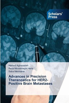 Advances in Precision Theranostics for HER2-Positive Brain Metastases - Aghazadeh, Hamed;Mosaddeghi Heris, Reza;Mehrtabar, Saba Advances in Precision Theranostics for HER2-Positive Brain Metastases - Aghazadeh, Hamed;Mosaddeghi Heris, Reza;Mehrtabar, Saba