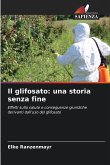 Il glifosato: una storia senza fine