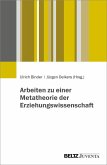 Arbeiten zu einer Metatheorie der Erziehungswissenschaft