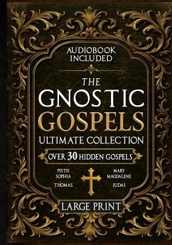 The Gnostic Gospels Ultimate Collection - LARGE PRINT - Nilson, Rush The Gnostic Gospels Ultimate Collection - LARGE PRINT - Nilson, Rush