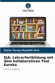 EJA: Lehrerfortbildung mit dem kollaborativen Tool Eureka EJA: Lehrerfortbildung mit dem kollaborativen Tool Eureka