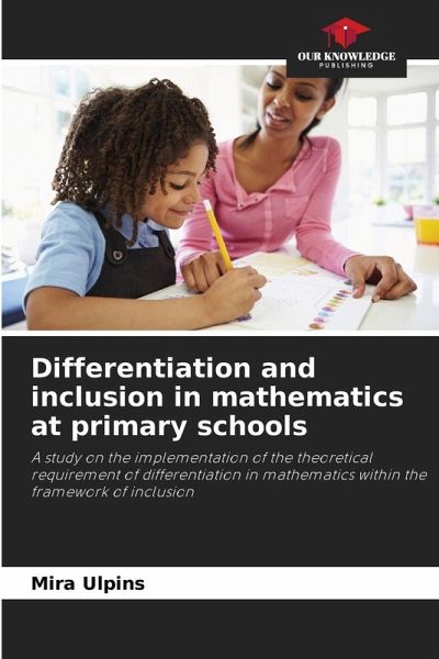 Differentiation and inclusion in mathematics at primary schools Differentiation and inclusion in mathematics at primary schools