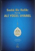 Sadik Bir Refik Prof. Dr. Ali Yücel Uyarel