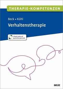 Therapie-Kompetenzen Verhaltenstherapie - Beck, Anne; Kühl, Linn Kristina