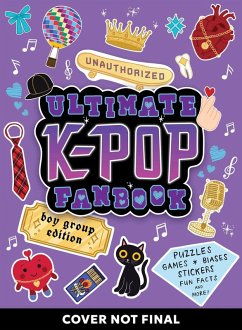 Unauthorized Ultimate K-Pop Fanbook - Workman Publishing