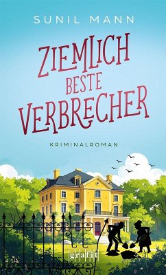 Ziemlich beste Verbrecher - Mann, Sunil Ziemlich beste Verbrecher - Mann, Sunil