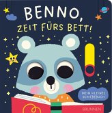 Benno, Zeit fürs Bett! Benno, Zeit fürs Bett!