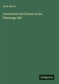 Grammatik und Glossar zu der Nibelunge Nôt Grammatik und Glossar zu der Nibelunge Nôt