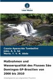 Maßnahmen und Wasserqualität des Flusses São Domingos-SP-Brasilien von 2000 bis 2010