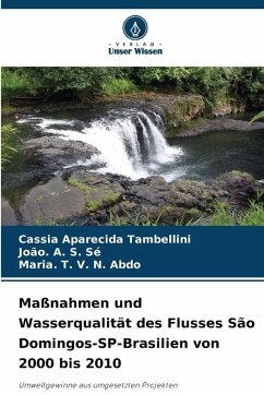 Cover Maßnahmen und Wasserqualität des Flusses São Domingos-SP-Brasilien von 2000 bis 2010