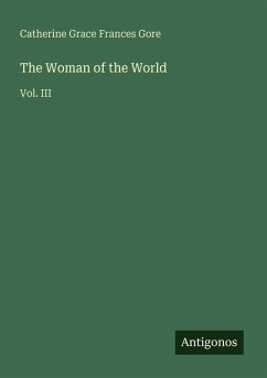 The Woman of the World - Gore, Catherine Grace Frances